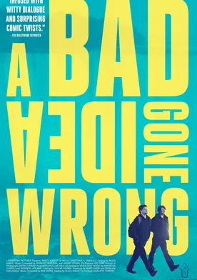 Poster de A Bad Idea Gone Wrong