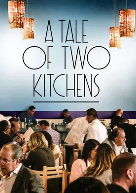 Poster de A Tale of Two Kitchens