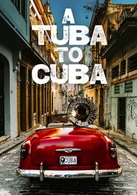 Poster de A Tuba to Cuba