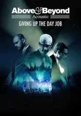 Poster de Above & Beyond: Giving Up the Day Job