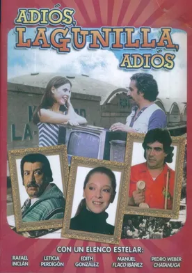 Poster de Adiós Lagunilla, adiós