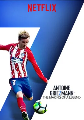 Poster de Antoine Griezmann: The Making of a Legend