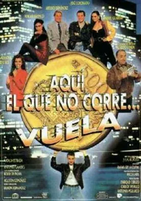 Poster de Aquí, el que no corre... vuela