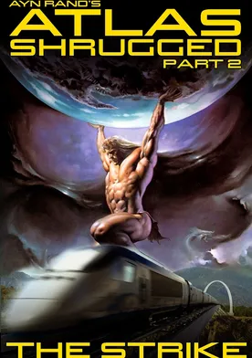 Poster de Atlas Shrugged II: The Strike