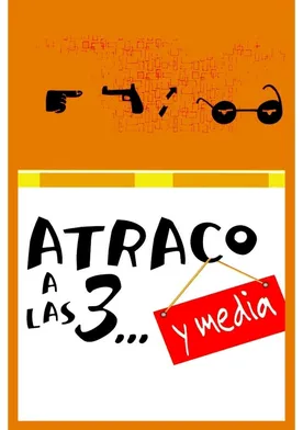 Poster de Atraco a las 3... y media