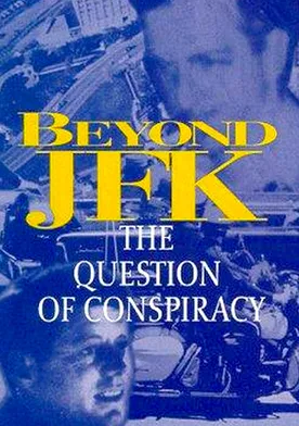 Poster de Beyond 'JFK': The Question of Conspiracy