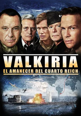 Poster Valkiria: El amanecer del cuarto Reich