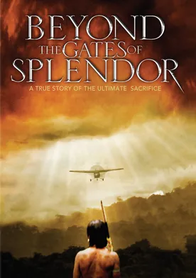 Poster de Beyond the Gates of Splendor