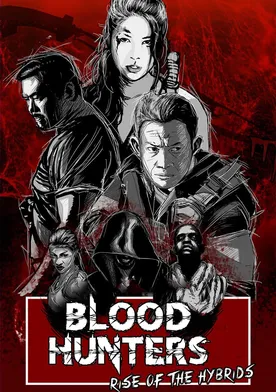 Poster de Blood Hunters: Rise of the Hybrids