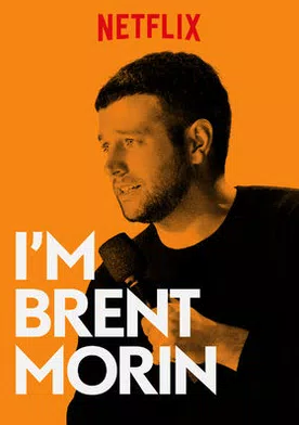 Poster de Brent Morin: I'm Brent Morin