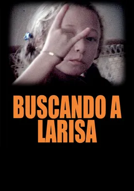 Poster de Buscando a Larisa
