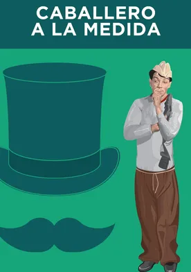 Poster de Caballero a la medida