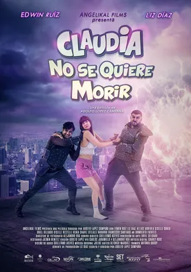 Poster de Claudia No Se Quiere Morir