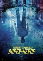 Poster de Cómo me convertí en superhéroe