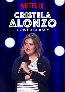 Poster de Cristela Alonzo: Lower Classy