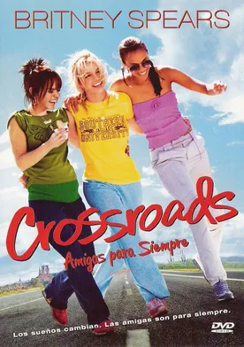 Poster de Crossroads: Amigas para siempre