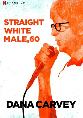Poster de Dana Carvey: Straight White Male, 60