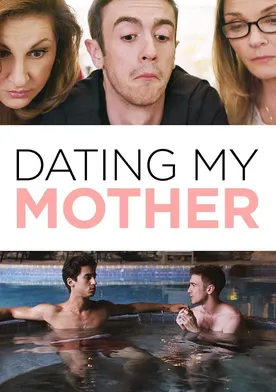 Poster de Dating My Mother