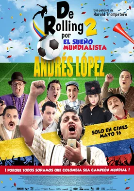 Poster de De Rolling 2: Por el Sueño Mundialista