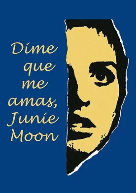 Poster Dime que me amas, Junie Moon