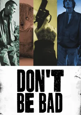 Poster de Don't Be Bad