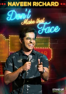 Poster de Don't Make That Face by Naveen Richard