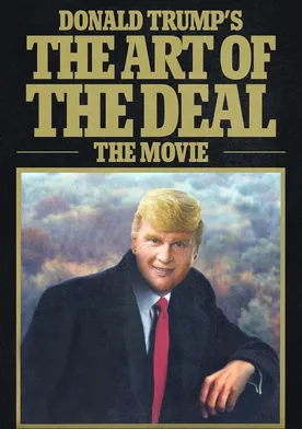 Poster de Donald Trump's the Art of the Deal: The Movie