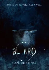 Poster de El Aro: CapÍtulo Final