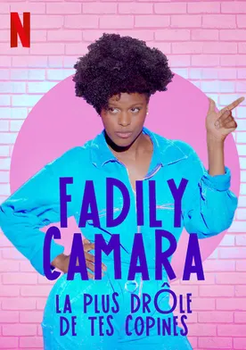 Poster de Fadily Camara: La plus drôle de tes copines