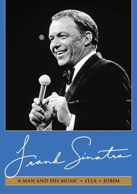 Poster de Frank Sinatra: A Man and His Music + Ella + Jobim