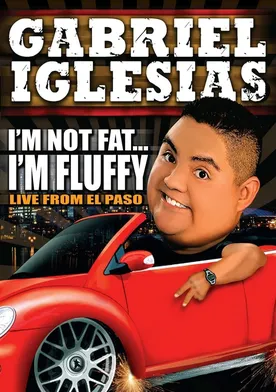 Poster de Gabriel Iglesias: I'm Not Fat... I'm Fluffy