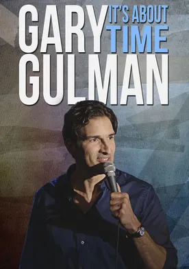 Poster de Gary Gulman: It's About Time