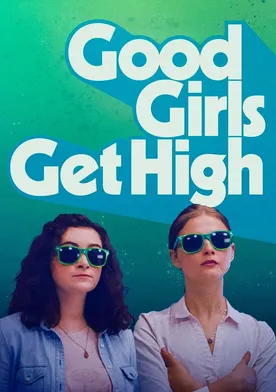 Poster de Good Girls Get High
