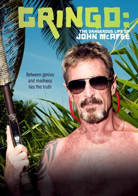 Poster de Gringo: The Dangerous Life of John McAfee