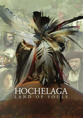 Poster de Hochelaga terre des âmes