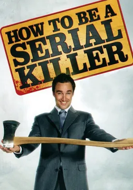 Poster de How to Be a Serial Killer