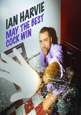 Poster de Ian Harvie: May the Best Cock Win
