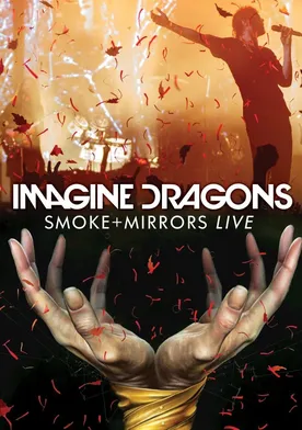 Poster de Imagine Dragons: Smoke + Mirrors Live