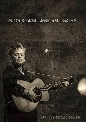 Poster de John Mellencamp: Plain Spoken Live from The Chicago Theatre