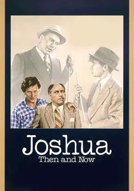 Poster de Joshua Then and Now