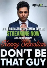 Poster de Kenny Sebastian: Don't Be That Guy