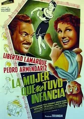 Poster de La mujer que no tuvo infancia