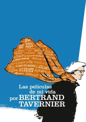 Poster de Las películas de mi vida, por Bertrand Tavernier