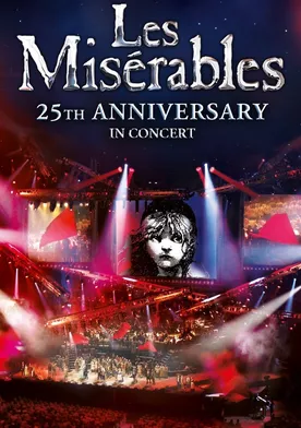 Poster de Los Miserables: En concierto por su 25º aniversario