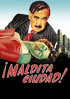 Poster de Maldita ciudad (un drama cómico)