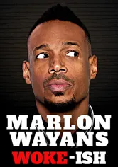 Poster de Marlon Wayans: Woke-ish