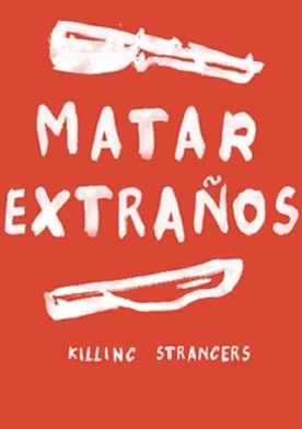 Poster de Matar extraños