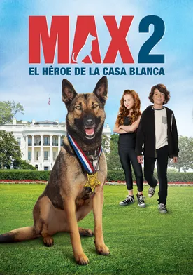 Poster de Max 2: White House Hero