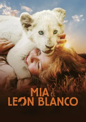 Poster de Mia and the White Lion
