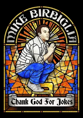 Poster de Mike Birbiglia: Thank God for Jokes